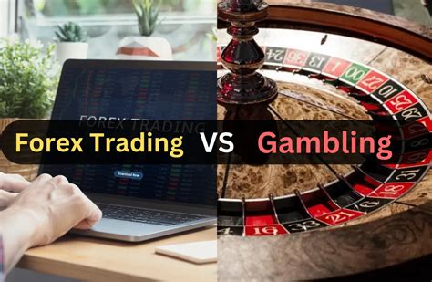 forex gambling strategy|Forex Trading vs. Gambling: Understanding the Differences and .